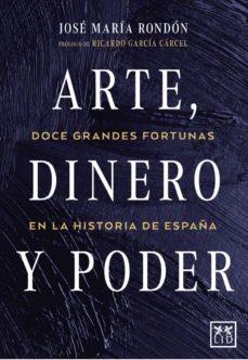 ARTE,DINERO Y PODER | 9788417277529 | RONDON,JOSÉ MARIA | Libreria Geli - Librería Online de Girona - Comprar libros en catalán y castellano