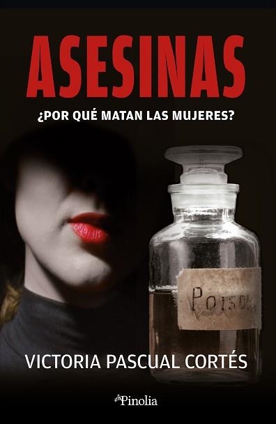 ASESINAS.¿POR QUÉ MATAN LAS MUJERES? | 9788418965838 | PASCUAL CORTÉS,VICTORIA | Llibreria Geli - Llibreria Online de Girona - Comprar llibres en català i castellà