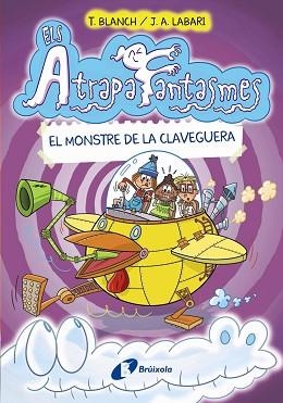 ELS ATRAPAFANTASMES-4.EL MONSTRE DE LA CLAVEGUERA | 9788413491950 | BLANCH,TERESA | Libreria Geli - Librería Online de Girona - Comprar libros en catalán y castellano