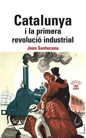 CALALUNYA I LA PRIMERA REVOLUCIÓ INDUSTRIAL. | 9788472461840 | SANTACANA,JOAN | Libreria Geli - Librería Online de Girona - Comprar libros en catalán y castellano