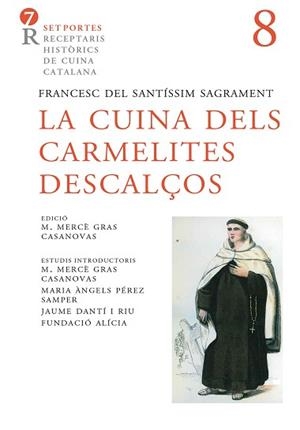 LA CUINA DELS CARMELITES DESCALÇOS | 9788472269170 | ANÓNIMO | Llibreria Geli - Llibreria Online de Girona - Comprar llibres en català i castellà