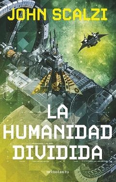 LA HUMANIDAD DIVIDIDA Nº 05/06 (NUEVA EDICIÓN) | 9788445013328 | SCALZI,JOHN | Libreria Geli - Librería Online de Girona - Comprar libros en catalán y castellano