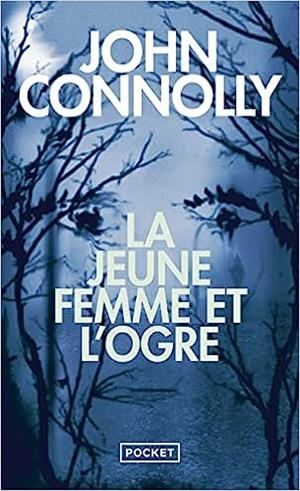LA JEUNE FEMME ET L'OGRE | 9782266329026 | CONNOLLY,JOHN | Llibreria Geli - Llibreria Online de Girona - Comprar llibres en català i castellà