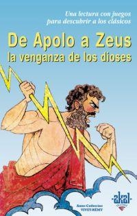 DE APOLO A ZEUS.LA VENGANZA DE LOS DIOSES | 9788446018193 | VIVET-REMY,A.-C. | Llibreria Geli - Llibreria Online de Girona - Comprar llibres en català i castellà