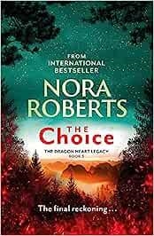 THE CHOICE.THE DRAGON HEART LEGACY BOOK 3 | 9780349426457 | ROBERTS,NORA | Llibreria Geli - Llibreria Online de Girona - Comprar llibres en català i castellà