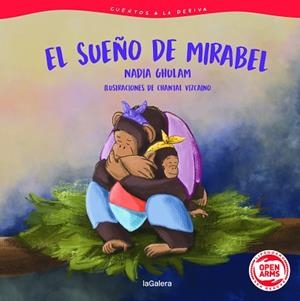 CUENTOS A LA DERIVA-3.EL SUEÑO DE MIRABEL | 9788424674625 | GHULAM,NADIA | Llibreria Geli - Llibreria Online de Girona - Comprar llibres en català i castellà