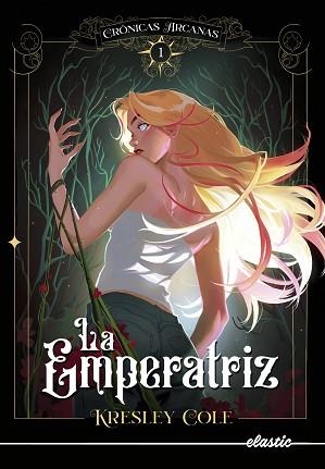 CRÓNICAS ARCANAS-1.LA EMPERATRIZ | 9788419478108 | COLE,KRESLEY | Libreria Geli - Librería Online de Girona - Comprar libros en catalán y castellano
