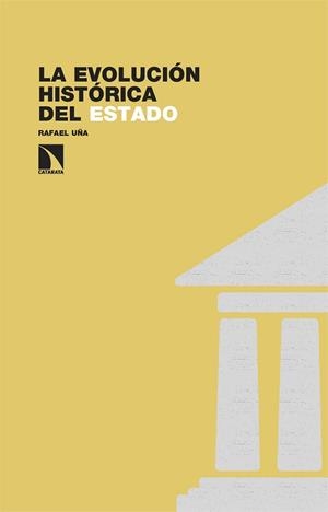 LA EVOLUCIÓN HISTÓRICA DEL ESTADO | 9788413526904 | UÑA,RAFAEL | Libreria Geli - Librería Online de Girona - Comprar libros en catalán y castellano