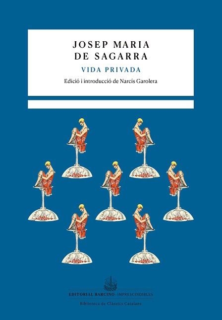 VIDA PRIVADA | 9788472269187 | DE SAGARRA,JOSEP MARIA | Libreria Geli - Librería Online de Girona - Comprar libros en catalán y castellano