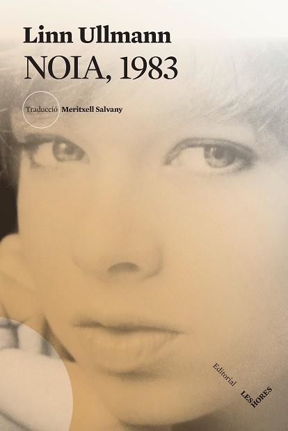 NOIA,1983 | 9788412639421 | ULLMANN,LINN | Libreria Geli - Librería Online de Girona - Comprar libros en catalán y castellano