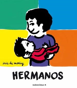 HERMANOS.UN CANTO COLORISTA A LA FRATERNIDAD | 9788412575507 | DE MOÜY, RIS | Llibreria Geli - Llibreria Online de Girona - Comprar llibres en català i castellà