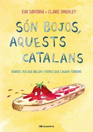 SÓN BOJOS,AQUESTS CATALANS | 9788413561639 | SMEDLEY,CLAIRE/SANTANA BIGAS, EVA | Libreria Geli - Librería Online de Girona - Comprar libros en catalán y castellano