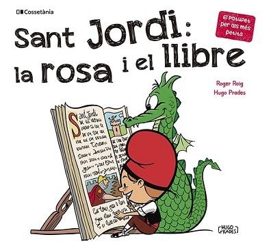 SANT JORDI.LA ROSA I EL LLIBRE | 9788413562650 | ROIG CÉSAR,ROGER | Libreria Geli - Librería Online de Girona - Comprar libros en catalán y castellano