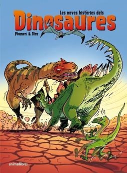 LES NOVES HISTÒRIES DELS DINOSAURES | 9788418592751 | PLUMERI,ARNAUD | Llibreria Geli - Llibreria Online de Girona - Comprar llibres en català i castellà