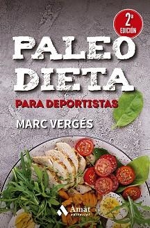 PALEO DIETA PARA DEPORTISTAS | 9788419341488 | VERGÉS SERRA,MARC | Llibreria Geli - Llibreria Online de Girona - Comprar llibres en català i castellà