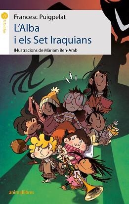 L'ALBA I ELS SET IRAQUIANS | 9788419659132 | PUIGPELAT,FRANCESC | Libreria Geli - Librería Online de Girona - Comprar libros en catalán y castellano