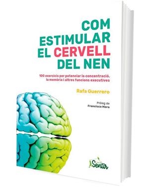 COM ESTIMULAR EL CERVELL DEL NEN | 9788426735973 | GUERRERO,RAFA | Llibreria Geli - Llibreria Online de Girona - Comprar llibres en català i castellà
