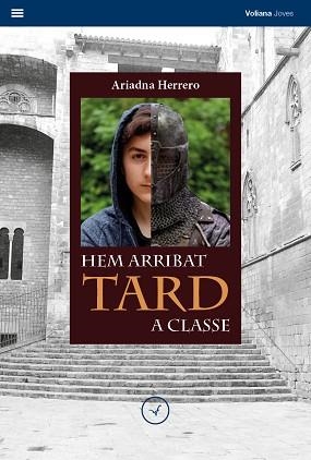 HEM ARRIBAT TARD A CLASSE | 9788494751196 | HERRERO MOLINA,ARIADNA | Libreria Geli - Librería Online de Girona - Comprar libros en catalán y castellano