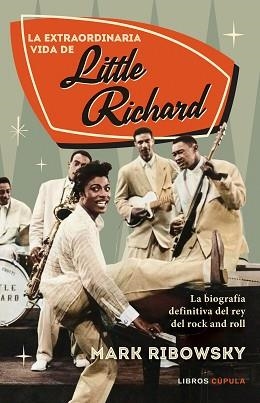 LA EXTRAORDINARIA VIDA DE LITTLE RICHARD | 9788448033859 | RIBOWSKY,MARK | Libreria Geli - Librería Online de Girona - Comprar libros en catalán y castellano