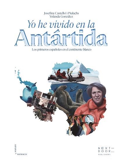 YO HE VIVIDO EN LA ANTÁRTIDA | 9788412630046 | CASTELLVÍ,JOSEFINA | Libreria Geli - Librería Online de Girona - Comprar libros en catalán y castellano