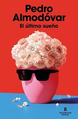 EL ÚLTIMO SUEÑO | 9788419437365 | ALMODÓVAR,PEDRO | Libreria Geli - Librería Online de Girona - Comprar libros en catalán y castellano