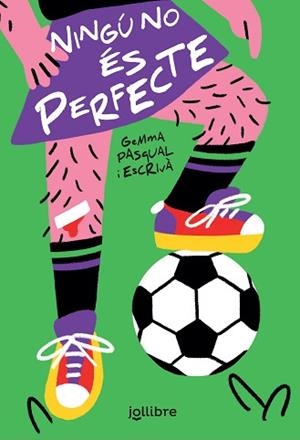 NINGÚ NO ÉS PERFECTE | 9788418650116 | PASQUAL I ESCRIVÀ,GEMMA | Libreria Geli - Librería Online de Girona - Comprar libros en catalán y castellano