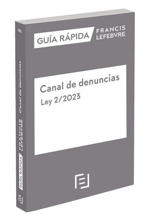 GUÍA RÁPIDA CANAL DE DENUNCIAS. LEY 2/2023 | 9788419573360 |   | Libreria Geli - Librería Online de Girona - Comprar libros en catalán y castellano