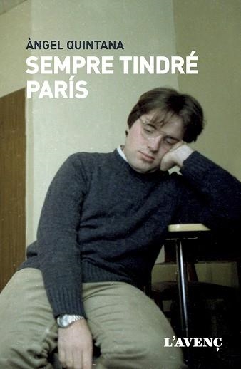 SEMPRE TINDRÉ PARÍS | 9788418680274 | QUINTANA,ÀNGEL | Libreria Geli - Librería Online de Girona - Comprar libros en catalán y castellano