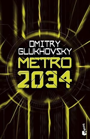 METRO 2034 | 9788445013274 | GLUKHOVSKY,DMITRY | Libreria Geli - Librería Online de Girona - Comprar libros en catalán y castellano