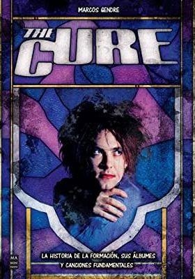 THE CURE | 9788418703577 | GENDRE,MARCUS | Llibreria Geli - Llibreria Online de Girona - Comprar llibres en català i castellà