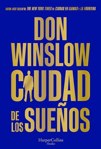 CIUDAD DE LOS SUEÑOS | 9788491398592 | WINSLOW,DON | Libreria Geli - Librería Online de Girona - Comprar libros en catalán y castellano