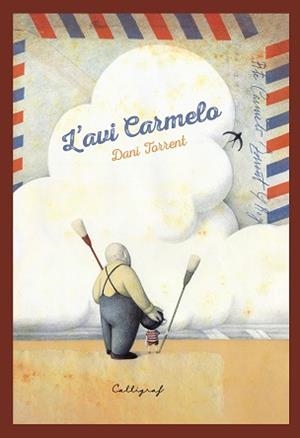 L'AVI CARMELO | 9788412526714 | TORRENT RIBA,DANIEL | Libreria Geli - Librería Online de Girona - Comprar libros en catalán y castellano
