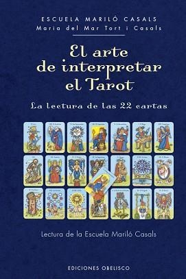 EL ARTE DE INTERPRETAR EL TAROT | 9788491119821 | TORT I CASALS,Mª DEL MAR | Libreria Geli - Librería Online de Girona - Comprar libros en catalán y castellano