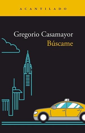 BÚSCAME | 9788419036421 | CASAMAYOR PÉREZ,GREGORIO | Llibreria Geli - Llibreria Online de Girona - Comprar llibres en català i castellà