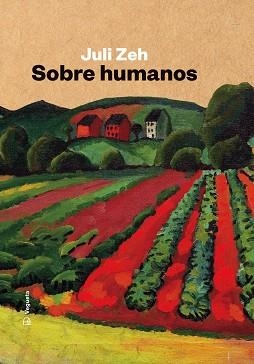 SOBRE HUMANOS | 9788417137977 | ZEH,JULI | Libreria Geli - Librería Online de Girona - Comprar libros en catalán y castellano