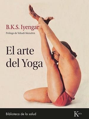 EL ARTE DEL YOGA | 9788411211369 | B.K.S. IYENGAR | Llibreria Geli - Llibreria Online de Girona - Comprar llibres en català i castellà