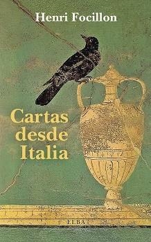 CARTAS DESDE ITALIA | 9788412649710 | FOCILLON,HENRI | Libreria Geli - Librería Online de Girona - Comprar libros en catalán y castellano