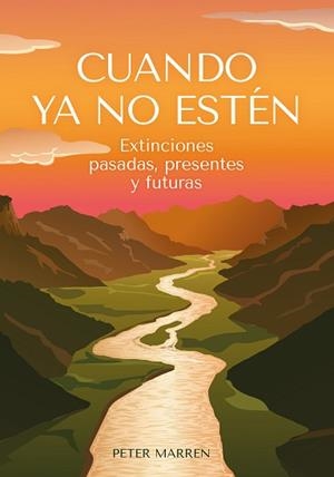 CUANDO YA NO ESTÉN | 9788412618495 | MARREN,PETER | Libreria Geli - Librería Online de Girona - Comprar libros en catalán y castellano