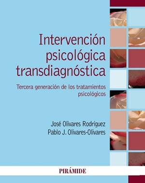 INTERVENCIÓN PSICOLÓGICA TRANSDIAGNÓSTICA | 9788436846836 | OLIVARES RODRÍGUEZ, JOSÉ/OLIVARES OLIVARES, PABLO J. | Llibreria Geli - Llibreria Online de Girona - Comprar llibres en català i castellà