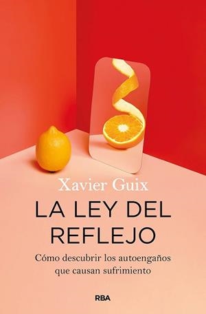 LA LEY DEL REFLEJO | 9788491875802 | GUIX,XAVIER | Llibreria Geli - Llibreria Online de Girona - Comprar llibres en català i castellà