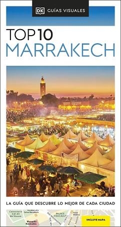 MARRAKECH(GUÍAS VISUALES TOP 10.EDICIÓN 2023) | 9780241626580 |   | Libreria Geli - Librería Online de Girona - Comprar libros en catalán y castellano
