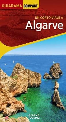 ALGARVE(GUIARAMA COMPACT.UN CORTO VIAJE A.EDICIÓN 2023) | 9788491581246 | ALONSO BABARRO,CARLOS | Libreria Geli - Librería Online de Girona - Comprar libros en catalán y castellano