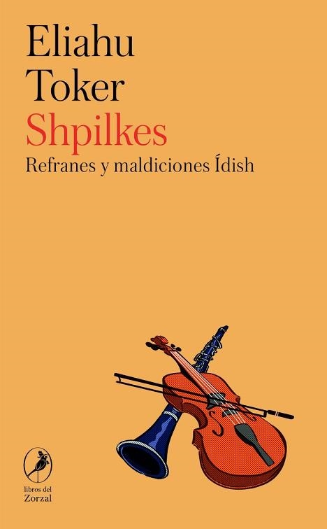 SHPILKES.REFRANES Y MALDICIONES IDISH | 9788419496546 | TOKER,ELIAHU | Libreria Geli - Librería Online de Girona - Comprar libros en catalán y castellano