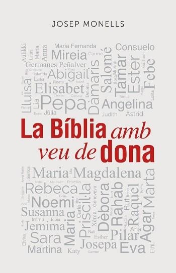LA BÍBLIA AMB VEU DE DONA | 9788409460380 | MONELLS MATEU, JOSEP | Llibreria Geli - Llibreria Online de Girona - Comprar llibres en català i castellà