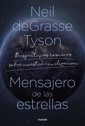 MENSAJERO DE LAS ESTRELLAS | 9788449340796 | TYSON,NEIL DEGRASSE | Llibreria Geli - Llibreria Online de Girona - Comprar llibres en català i castellà