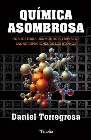 QUÍMICA ASOMBROSA | 9788418965791 | TORREGROSA LÓPEZ,DANIEL CARLOS | Libreria Geli - Librería Online de Girona - Comprar libros en catalán y castellano