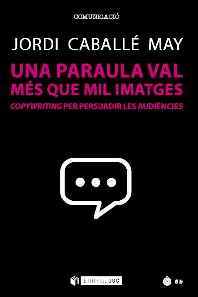 UNA PARAULA VAL MÉS QUE MIL IMATGES | 9788491809890 | CABALLÉ MAY,JORDI | Libreria Geli - Librería Online de Girona - Comprar libros en catalán y castellano