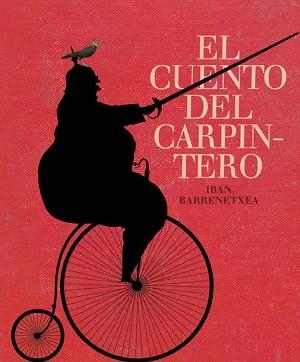 EL CUENTO DEL CARPINTERO | 9788493941420 | BARRENETXEA,IBAN | Libreria Geli - Librería Online de Girona - Comprar libros en catalán y castellano