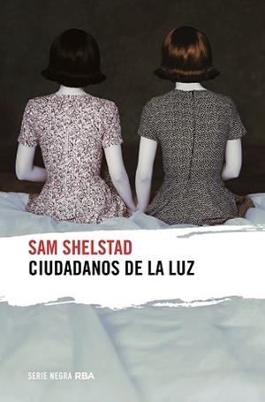 CIUDADANOS DE LA LUZ | 9788491876892 | SHELSTAD,SAM | Libreria Geli - Librería Online de Girona - Comprar libros en catalán y castellano