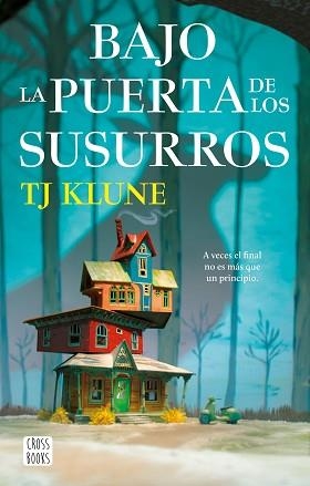BAJO LA PUERTA DE LOS SUSURROS | 9788408268468 | KLUNE,TJ | Llibreria Geli - Llibreria Online de Girona - Comprar llibres en català i castellà